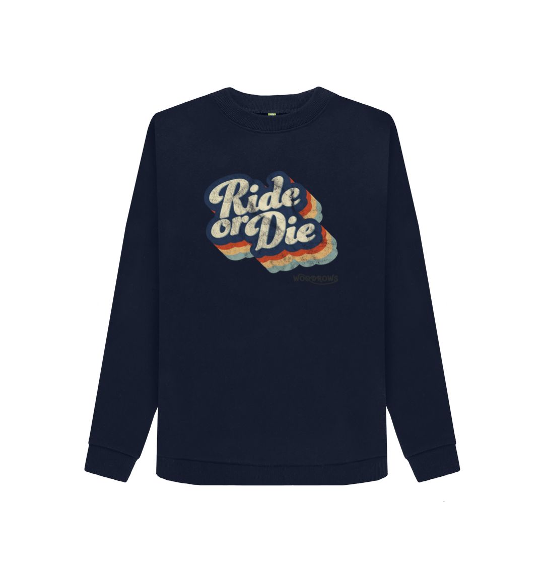 Navy Blue Ride or Die Ladies Crew Neck Sweater